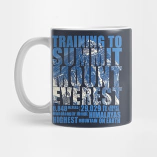 Training to Summit Mount Everest Mug